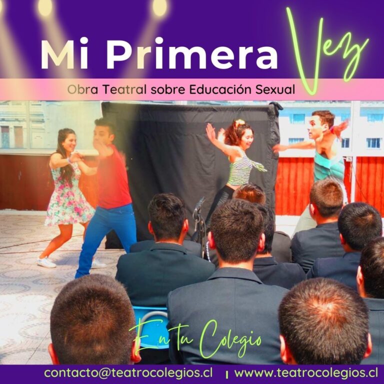 "Obra de Teatro 'Mi Primera Vez' - Educación Sexual en Colegios de Chile"